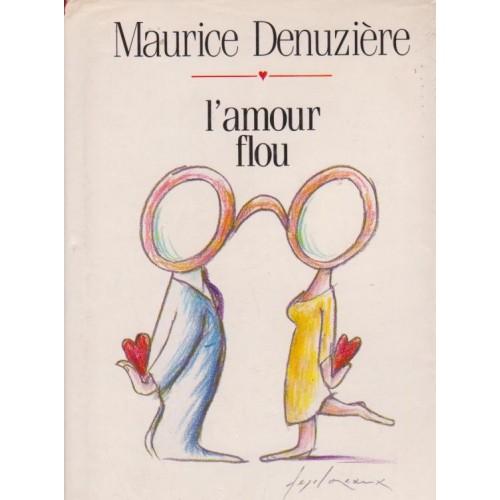 L'amour flou  Maurice Denuzière